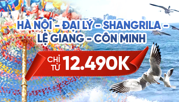 HÀ NỘI - ĐẠI LÝ - SHANGRILA - LỆ GIANG - CÔN MINH NO SHOPPING (6N5Đ)
